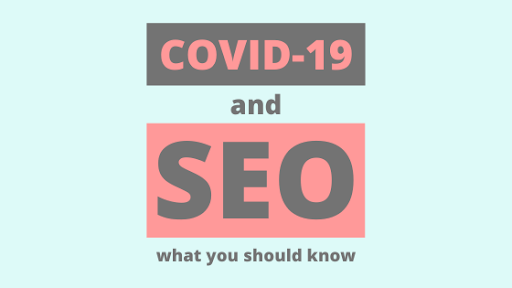 COVID-19 and SEO what you should know
